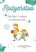 Rodzeństwo jak dbać o relacje z rodzeństwem