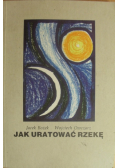 Jak uratować rzekę