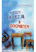 Między herezją a dogmatem