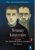 Wenanty Katarzyniec oczami św. M. M. Kolbego