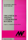 Organizacja mięśnia i sterowanie ruchem Część II