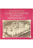 Zamki i twierdze w Polsce historia i legendy