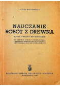 Nauczanie robót z drewna ,1949r.