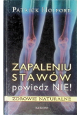Zapaleniu stawów powiedz nie