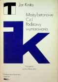 Mosty betonowe Część 1 Podstawy wymiarowania