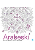 Arabeski. Kolorowanki antystresowe