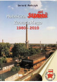 Hutnicza solidarność Zawadzkiego 1980 - 2010