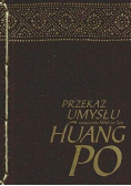 Przekaz umysłu Nauczanie mistrza zen Huang Po