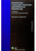 Retoryczne i logiczne podstawy argumentacji prawniczej