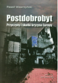 Postdobrobyt Przyczyny i skutki kryzysu Europy