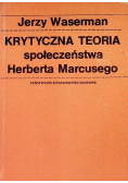 Krytyczna teoria społeczeństwa Herberta Marcusego