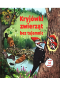Kryjówki zwierząt bez tajemnic
