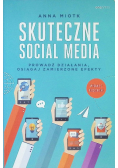 Skuteczne social media Prowadź działania osiągaj zamierzone efekty