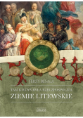 Tam kiedyś była Rzeczpospolita. Ziemie litewskie