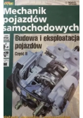 Mechanik pojazdów samochodowych. Budowa i eksploatacja pojazdów Część II