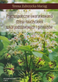 Psychospołeczne uwarunkowania stresu nauczycielek
