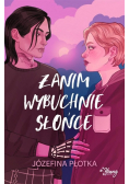 Zanim wybuchnie słońce
