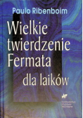 Wielkie twierdzenie Fermata dla laików