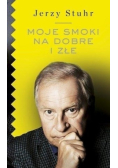 Moje smoki na dobre i złe