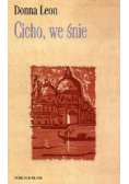 Cicho, we śnie