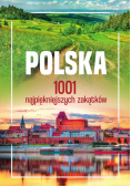 Polska 1001 najpiękniejszych zakątków