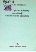 Psychologiczne podstawy rewalidacji upośledzonych umysłowo