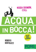 Księga idiomów, czyli: Acqua in bocca! PONS