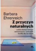 Z przyczyn naturalnych. Ludzka obsesja dobrego samopoczucia i nadludzkie wysiłki, aby żyć dłużej
