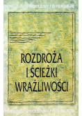Rozdroża i ścieżki wrażliwości