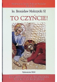 To czyńcie