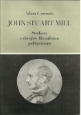John Stuart Mill Studium z dziejów liberalizmu