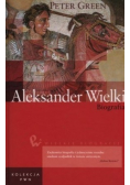 Wielkie Biografie Tom 1 Aleksander Wielki