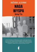 Naga Wyspa Gułag Tity