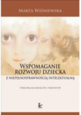 Wspomaganie rozwoju dziecka z niepełnosprawnością intelektualną