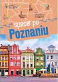 Spacer po Poznaniu