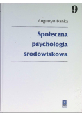 Społeczna psychologia środowiskowa Tom 9