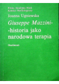 Giuseppe Mazzini - Historia jako narodowa terapia