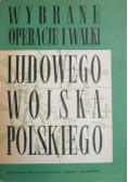 Wybrane operacje i walki Ludowego Wojska Polskiego
