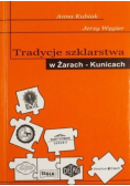 Tradycje szklarstwa w Żarach Kunicach