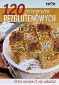 120 przepisów bezglutenowych