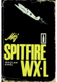 Mój Spitfire WX L