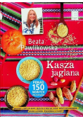 Kasza jaglana ponad 150 nowych przepisów