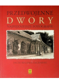 Przedwojenne dwory