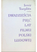 Dwadzieścia pięć lat filmu Polski Ludowej