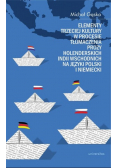 Elementy trzeciej kultury w procesie tłumaczenia prozy Holenderskich Indii Wschodnich na języki polski i niemiecki
