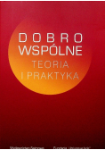 Dobro wspólne Teoria i praktyka