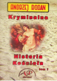 Kryminalna historia Kościoła Tom I