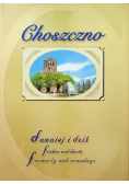 Choszczno dawniej i dziś