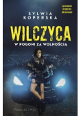 Wilczyca W pogoni za wolnością