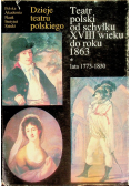 Teatr polski od schyłku XVIII wieku do roku 1863